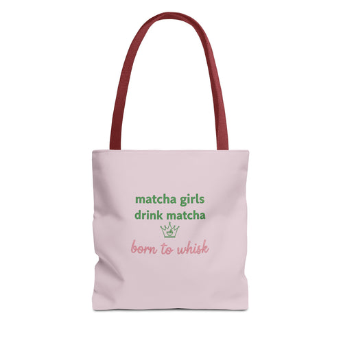 "matcha girls drink matcha born to whisk" Pink Reusable Shopping Tote