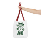 "Good Matcha Good Mood" Reusable Grocery & Coffee Lover Tote